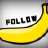 FOLLOW BANANA