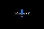 nOu way!