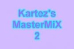 Kartez's MasterMiX 2
